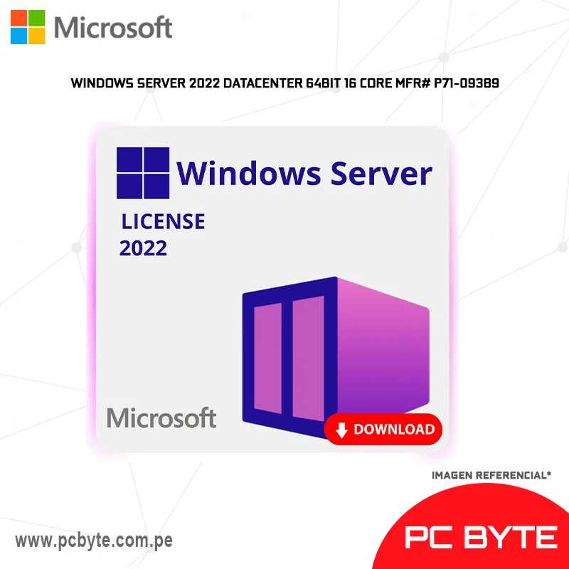 WINDOWS SERVER 2022 DATACENTER 64BIT 16 CORE MFR# P71-09389 MULTILENGUAJE 10CLT