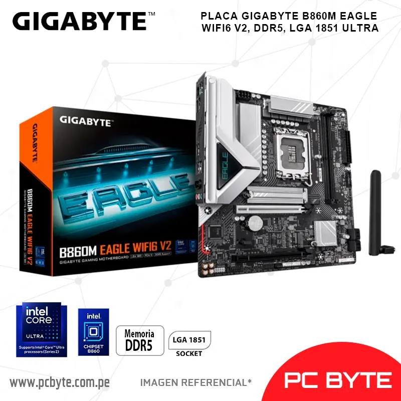 PLACA GIGABYTE B860M EAGLE WIFI6 V2, DDR5, LGA 1851 ULTRA